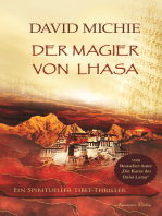 Der Magier von Lhasa: Ein spiritueller Tibet-Thriller