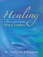 Healing: A Philosophy for the 21st Century