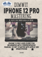 Dimwit IPhone 12 Pro Mastering: IPhone 12 Pro User Guide For Beginners With Comprehensive Manual To Get Started With Apple Siri Smar