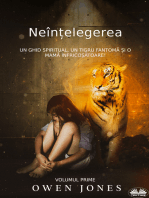 Neînțelegerea: Un Ghid Spiritual, Un Tigru Fantomă Și O Mamă Înfricoșătoare