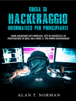 Guida Di Hackeraggio Informatico Per Principianti: Come Hackerare Reti Wireless, Test Di Sicurezza E Di Penetrazione Di Base, Kali Linux, Il Tuo Primo
