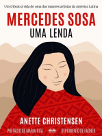 Mercedes Sosa - Uma Lenda: Um Tributo À Vida De Uma Das Maiores Artistas Da América Latina
