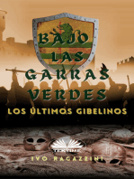 Bajo Las Garras Verdes: Los Últimos Gibelinos