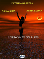 Anima Nera Anima Bianca: Il Vero Volto Del Blues