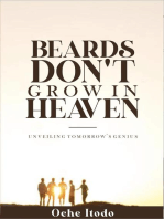 Beards Don't Grow in Heaven: Unveiling tomorrow's genius