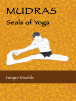 MUDRAS Seals of Yoga