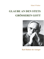 Glaube an den stets größeren Gott: Karl Rahner als Anreger