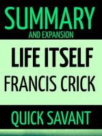 Summary and Expansion: Life Itself: Francis Crick