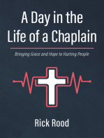 A Day in the Life of a Chaplain: Bringing Grace and Hope to Hurting People