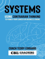 SYSTEMS: Using Contrarian Thinking to Power Your Career or Business Engine