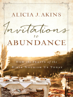 Invitations to Abundance: How the Feasts of the Bible Nourish Us Today