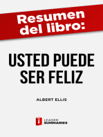 Resumen del libro "Usted puede ser feliz" de Albert Ellis: Terapia racional emotiva conductual para superar la ansiedad y la depresión