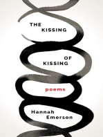 The Kissing of Kissing: Poems