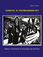 Christus in postmoderner Zeit: Mythen und Symbole im Sprachspiel des Glaubens
