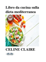 Libro Da Cucina Sulla Dieta Mediterranea: Benefici, Tabella Settimanale Dei Pasti, E 74 Ricette