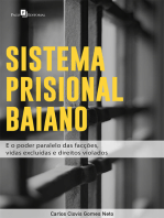 Sistema Prisional Baiano: E o poder paralelo das facções, vidas excluidas e direitos violados