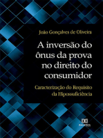 A inversão do ônus da prova no direito do consumidor: caracterização do Requisito da Hipossuficiência