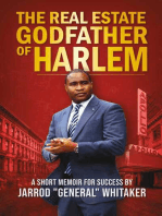 The Real Estate Godfather of Harlem: A Short Memoir for Success by Jarrod "General" Whitaker