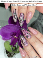 How to Create Beautiful Romantic Nails With Roses, Eiffel Tower and Vintage Effect?