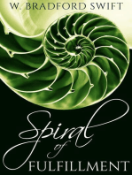 Spiral of Fulfillment: A Life On Purpose Special Report