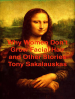 Why Women Don't Grow Facial Hair and other stories