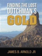 Finding The Lost Dutchman's Gold