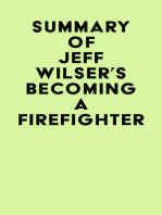 Summary of Jeff Wilser's Becoming a Firefighter
