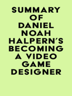 Summary of Daniel Noah Halpern's Becoming a Video Game Designer