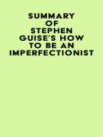 Summary of Stephen Guise's How To Be An Imperfectionist