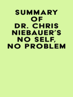 Summary of Dr. Chris Niebauer's No Self, No Problem