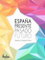 España: Presente, pasado, futuro