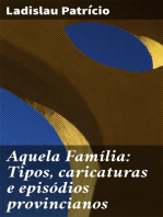 Aquela Família: Tipos, caricaturas e episódios provincianos