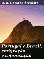Portugal e Brazil: emigração e colonisação