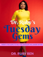 Dr. Ruby's Tuesday Gems: Twenty five gems to help you develop the leader within