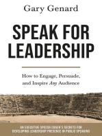 Speak for Leadership: How to Engage, Persuade, and Inspire Any Audience