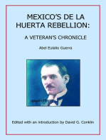 Mexico's De La Huerta Rebellion:: A Veteran's Chronicle