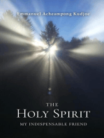The Holy Spirit: My Indispensable Friend