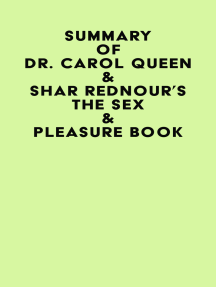 Summary of Dr. Carol Queen & Shar Rednour's The Sex & Pleasure ...