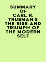 Summary of Carl R. Trueman's The Rise and Triumph of The Modern Self