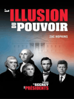 Le Secret des Présidents: L'Illusion du Pouvoir: Le Secret des Présidents
