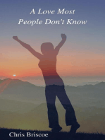 A Love Most People Don’t Know: How To Be a True Spirit-Led Christian, #2