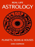 Real Life Astrology: Planets, Signs & Houses: Real Life Astrology
