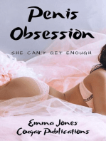 Penis Obsession: She Can’t Get Enough