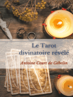 Le Tarot divinatoire relevé: allégories, divination et symbolique occulte des Tarots