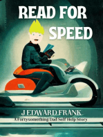 Read for Speed: Fortysomething Dad Self Help Stories, #1