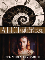 ALICE THROUGH THE MULTIVERSE