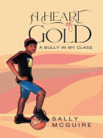 A Heart of Gold: A Bully in My Class