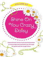 Shine On You Crazy Daisy Volume 4: Shine On You Crazy Daisy, #4