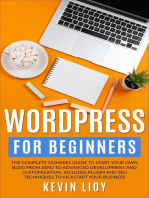 WordPress for Beginners: The Complete Dummies Guide to Start Your Own Blog From Zero to Advanced Development and Customization. Includes Plugin and SEO Techniques to Kickstart Your Business.: WordPress Programming, #1