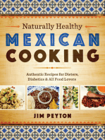 Naturally Healthy Mexican Cooking: Authentic Recipes for Dieters, Diabetics & All Food Lovers